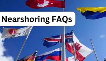 Flags in the sky with a title 'Nearshoring FAQs'